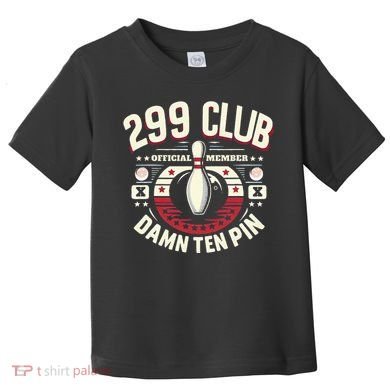 Humor Funny Ten Pin Bowling Toddler T-Shirt