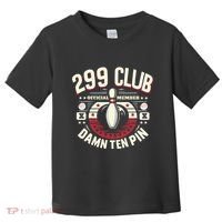 Humor Funny Ten Pin Bowling Toddler T-Shirt thumb 0