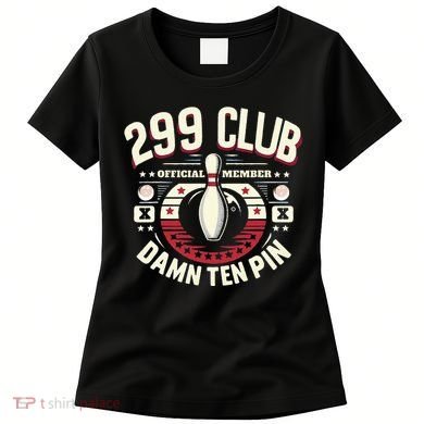Humor Funny Ten Pin Bowling Women's T-Shirt