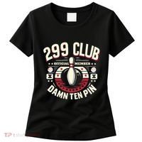 Humor Funny Ten Pin Bowling Women's T-Shirt thumb 0