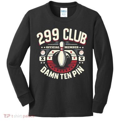 Humor Funny Ten Pin Bowling Kids Long Sleeve Shirt