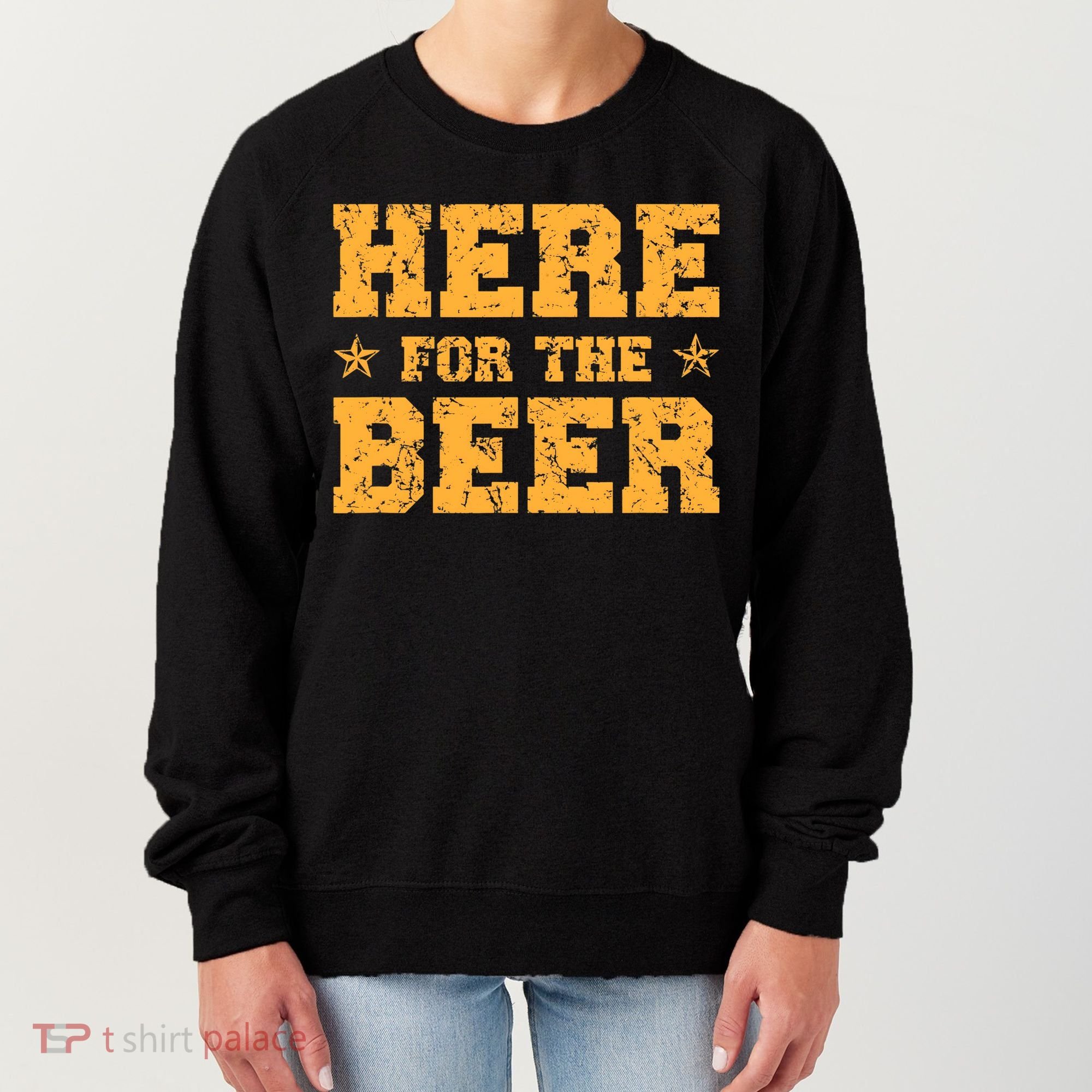 Here For The Beer Funny Drinking College Party Women's Sweatshirt