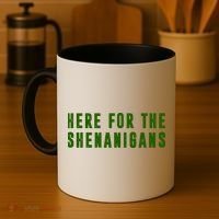 Here For The Shenanigans Coffee Mug thumb 4