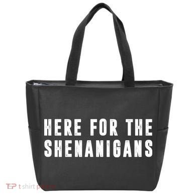 Here For The Shenanigans Tote Bag