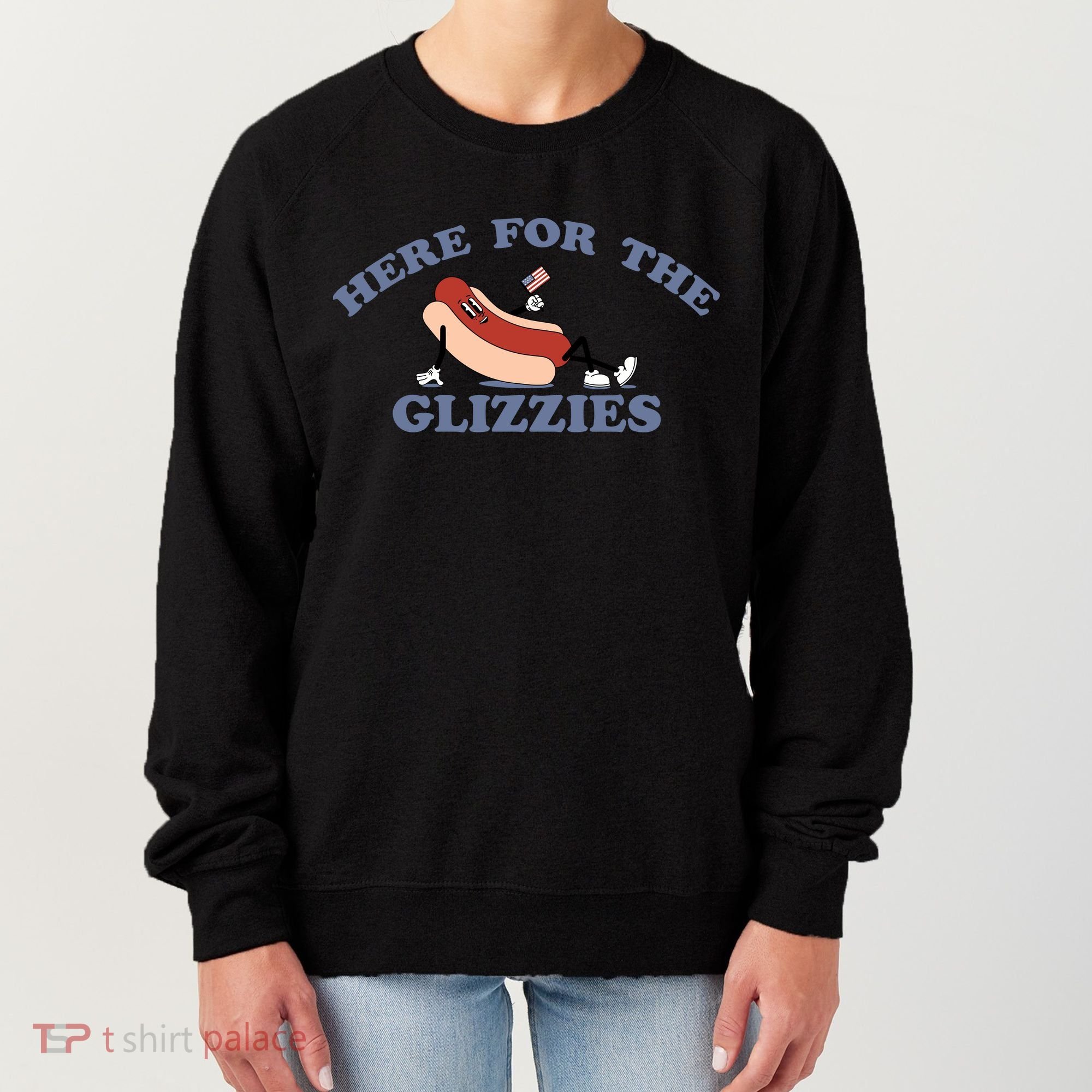 Here For The Glizzies 4th Of July Women's Sweatshirt