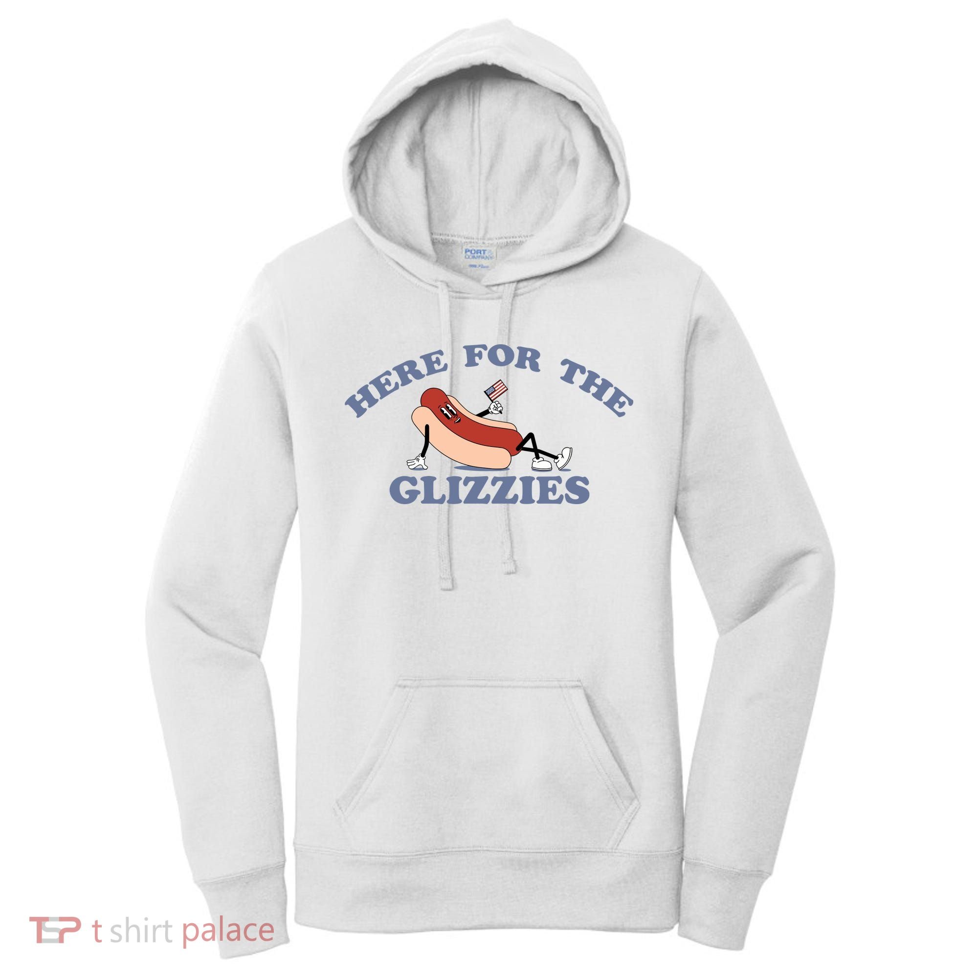 Here For The Glizzies 4th Of July Women's Hoodie