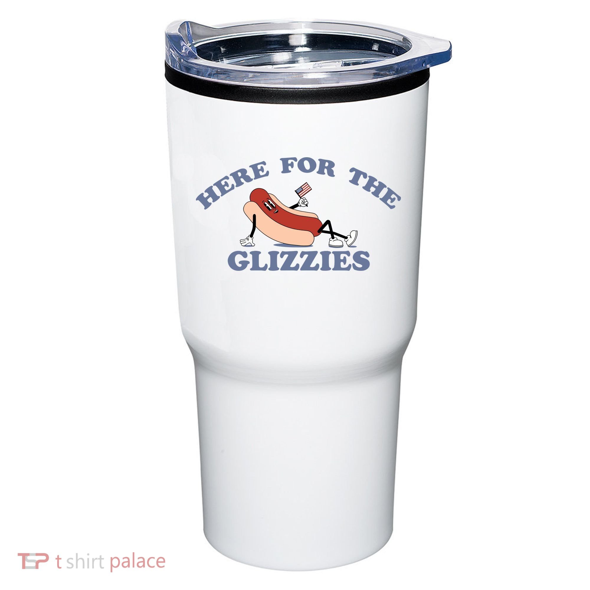 Here For The Glizzies 4th Of July Tumbler