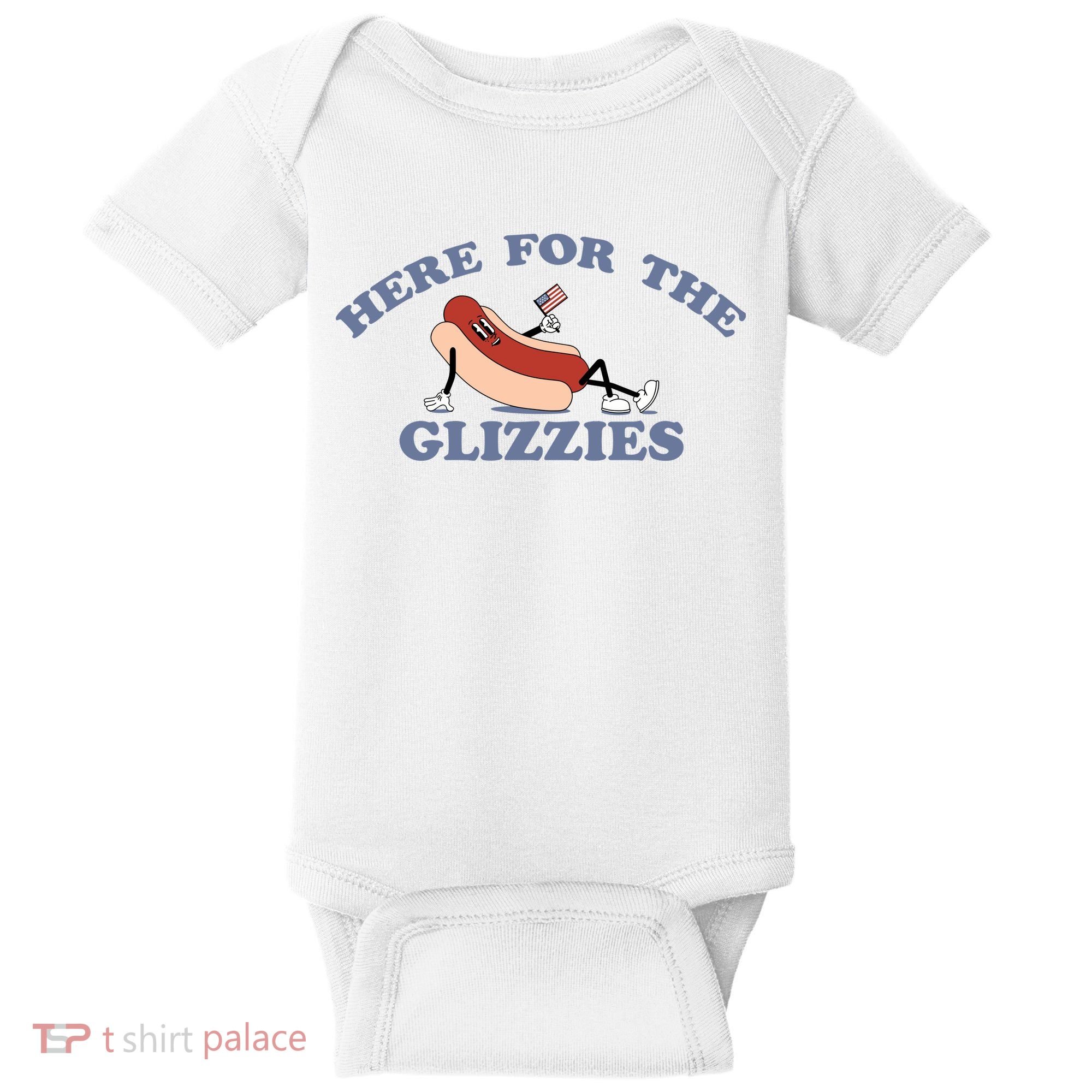 Here For The Glizzies 4th Of July Baby Bodysuit