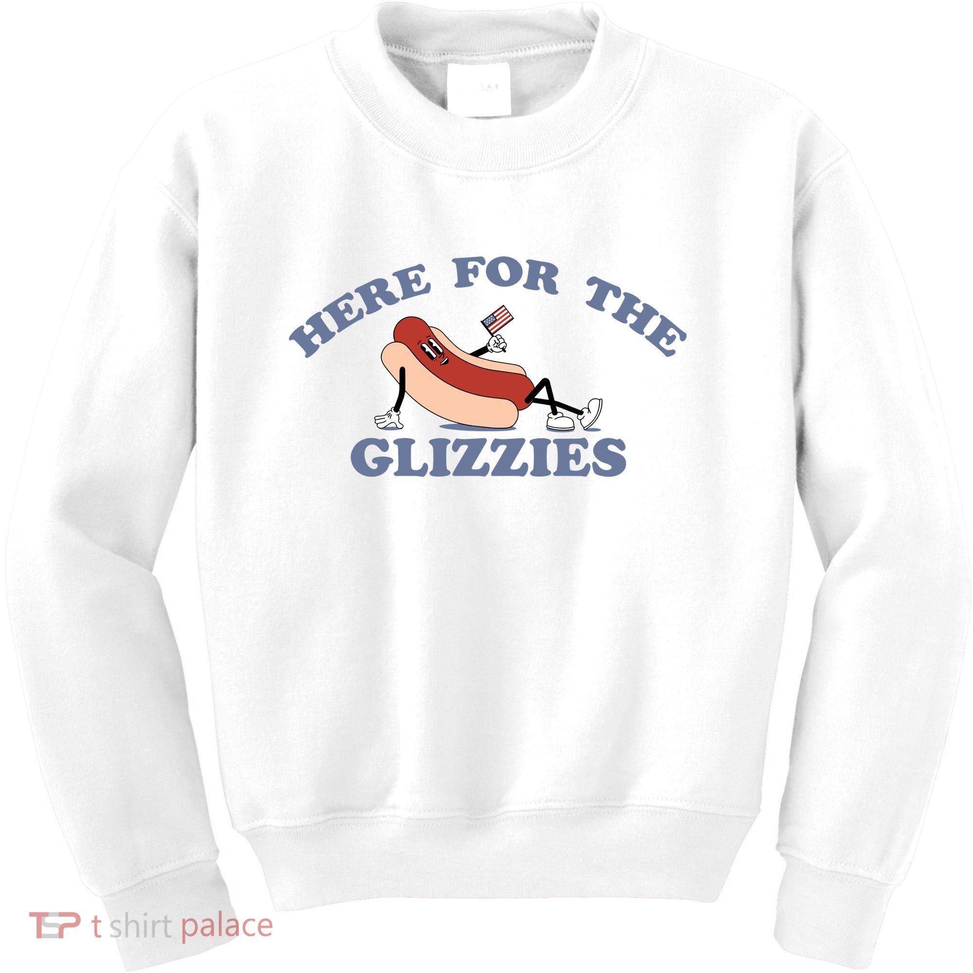 Here For The Glizzies 4th Of July Kids Sweatshirt