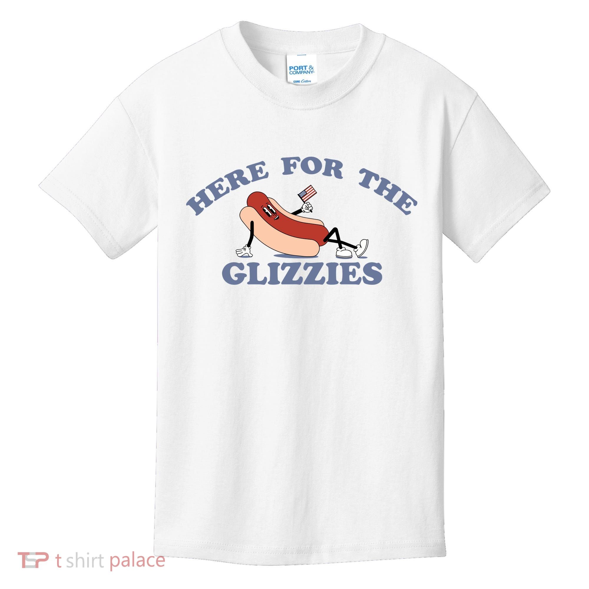 Here For The Glizzies 4th Of July Kids T-Shirt