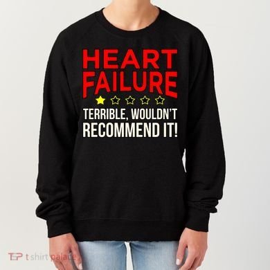 Heart Failure Terrible Hearts Disease Awareness Graphic Gift Women's Sweatshirt