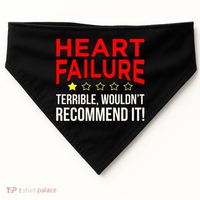 Heart Failure Terrible Hearts Disease Awareness Graphic Gift USA-Made Doggie Bandana