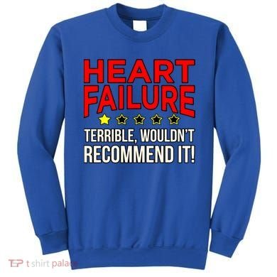 Heart Failure Terrible Hearts Disease Awareness Graphic Gift Sweatshirt
