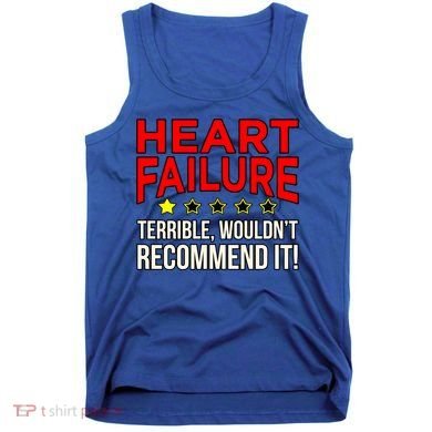 Heart Failure Terrible Hearts Disease Awareness Graphic Gift Tank Top
