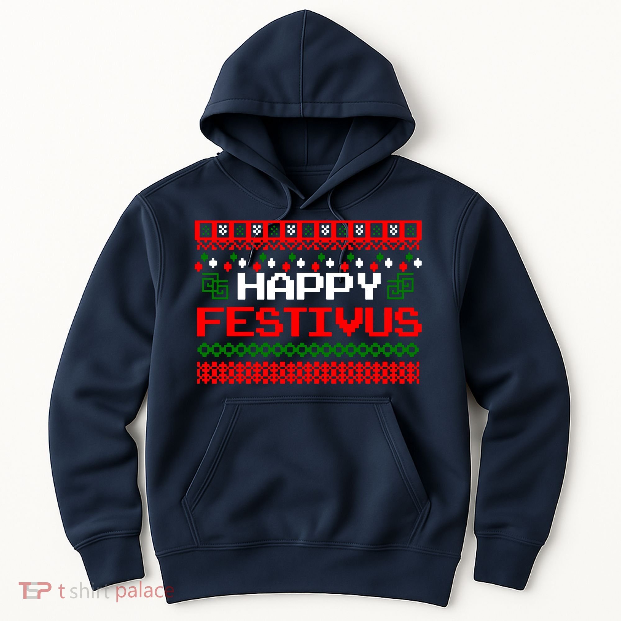 Happy Festivus Ugly Christmas Hoodie
