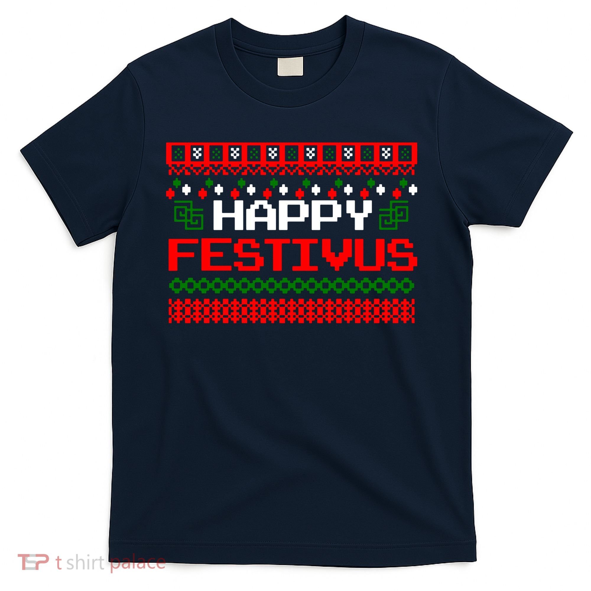 Happy Festivus Ugly Christmas T-Shirt