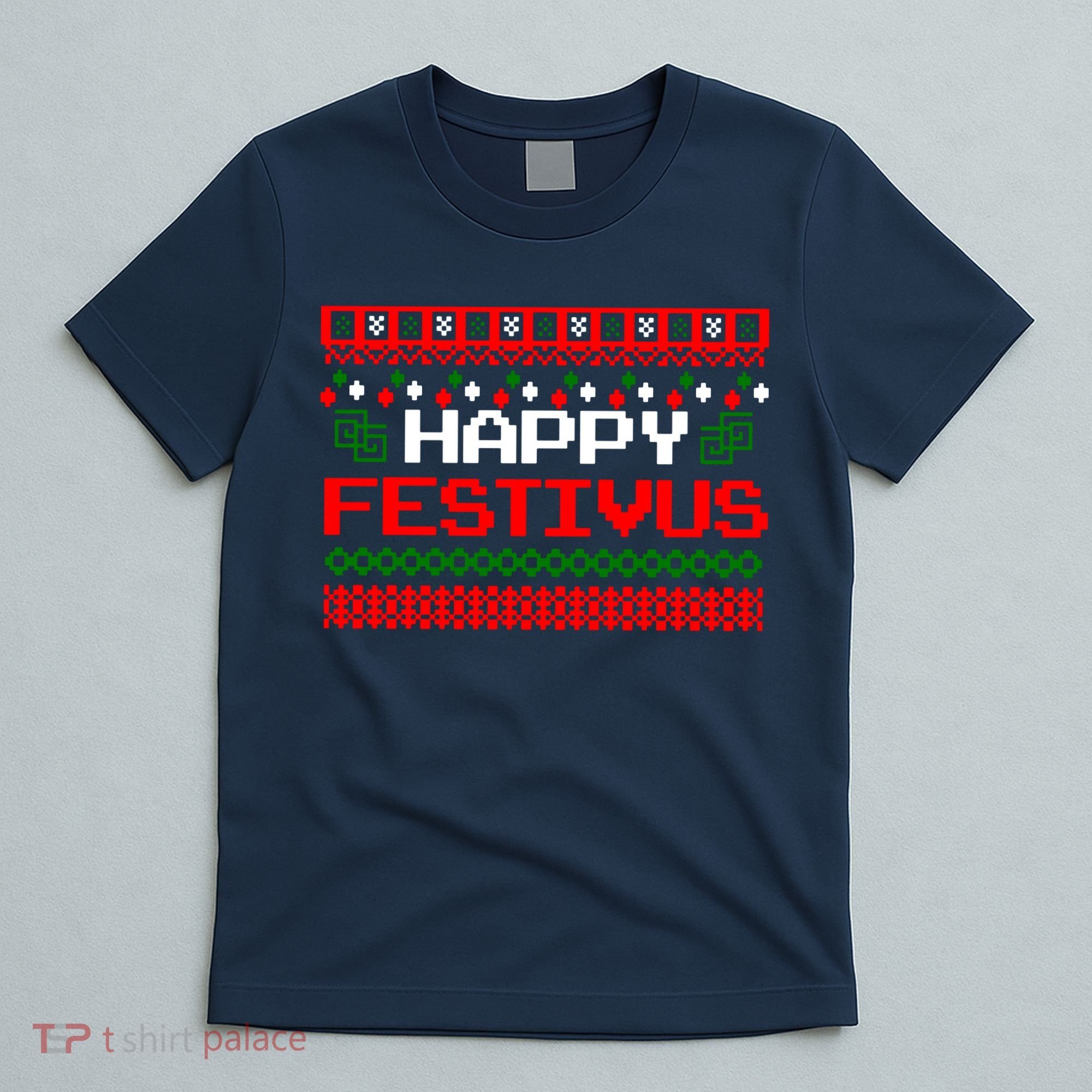 Happy Festivus Ugly Christmas T-Shirt
