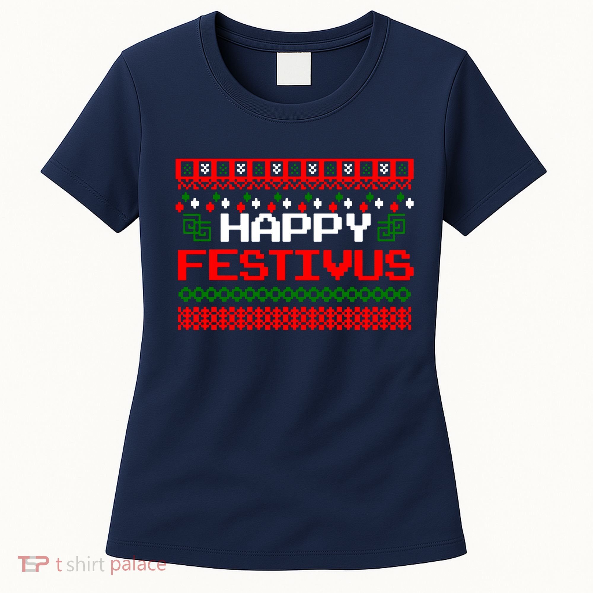 Happy Festivus Ugly Christmas Women's T-Shirt