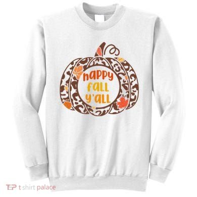 Happy Fall Yall Festive Pumpkin Sweatshirt