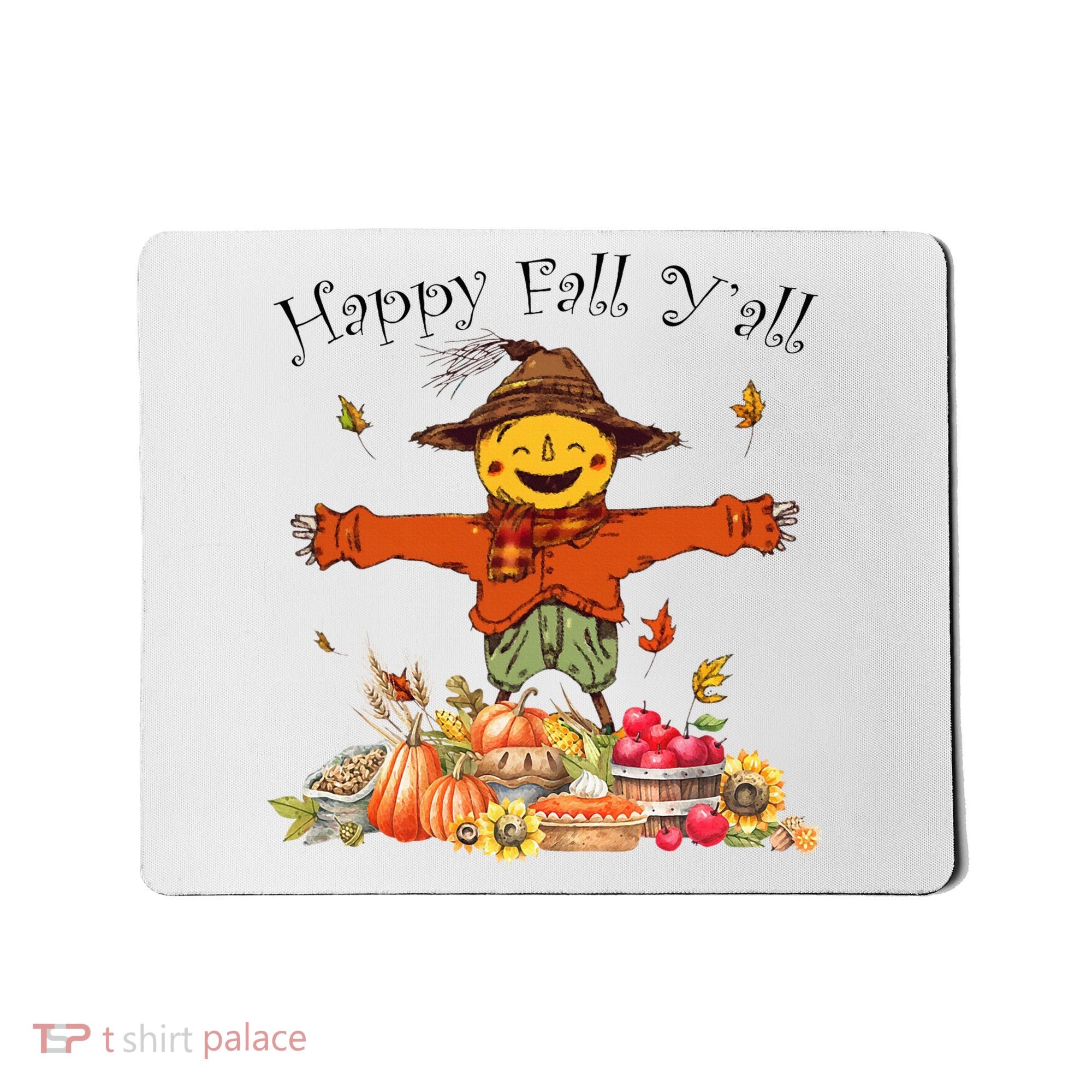 Happy Fall Yall Scarecrow Pumpkin Thanksgiving Halloween Mousepad