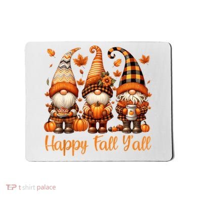 Happy Fall YAll Gnome Pumpkin Autumn Thanksgiving Mousepad
