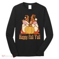 Happy Fall Y'all Gnome Cute Pumpkin Long Sleeve Shirt thumb 0