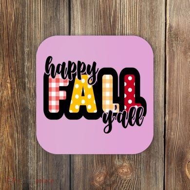 Happy Fall Yall Cozy Coaster