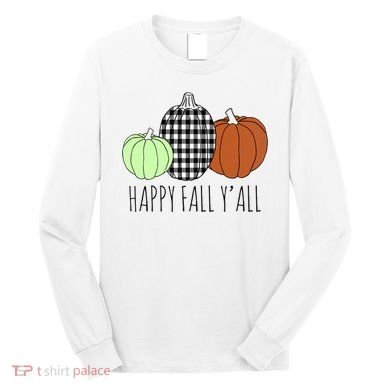 Happy Fall Yall Pumpkin Long Sleeve Shirt