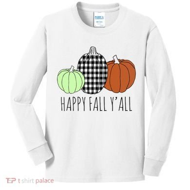Happy Fall Yall Pumpkin Kids Long Sleeve Shirt