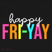 Happy Fri Yay Friday Funny Teacher Life Happy Friday Weekend T-Shirt thumb 7
