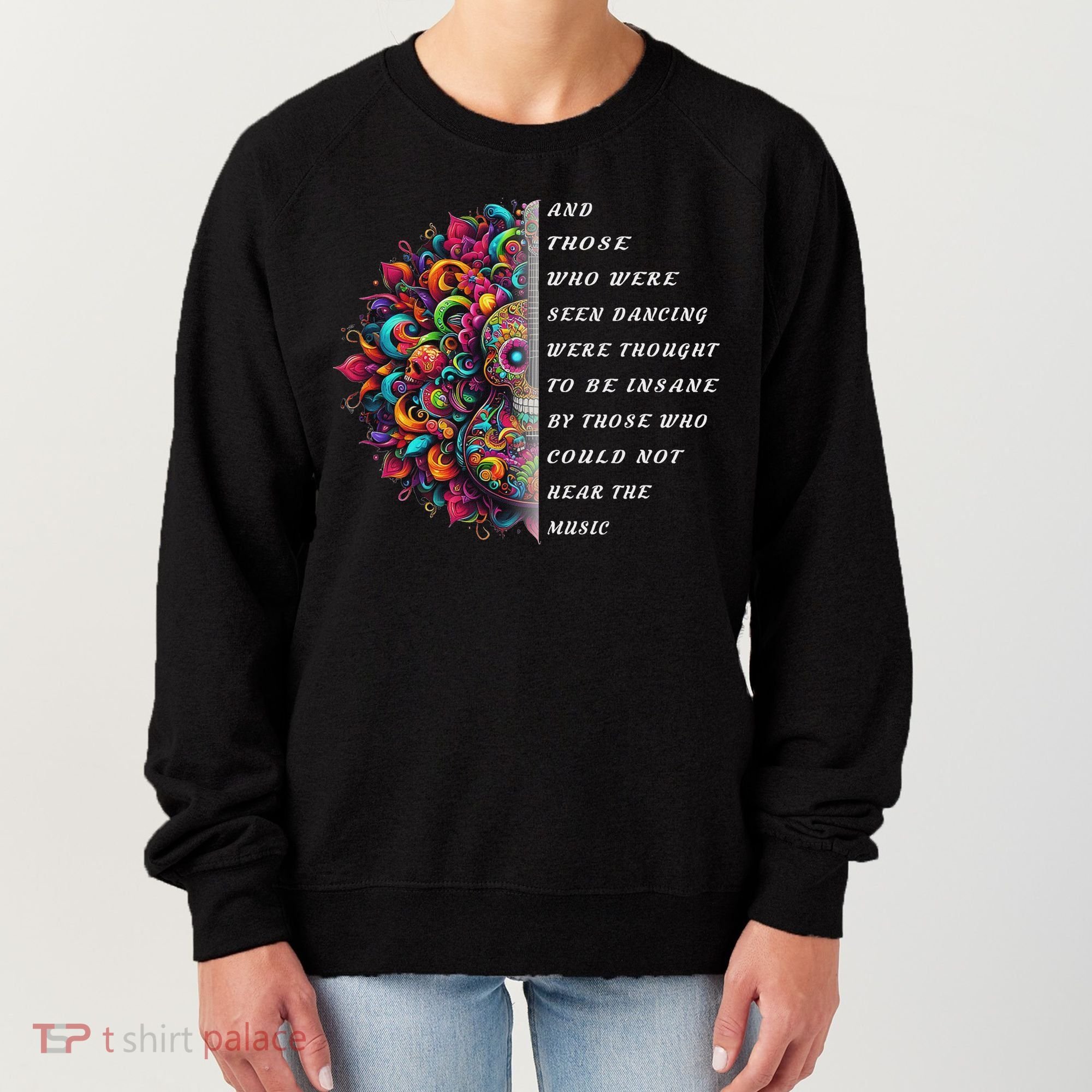 Hippie Guitar And Those Who Were Seen Dancing Peace Vibes Women's Sweatshirt