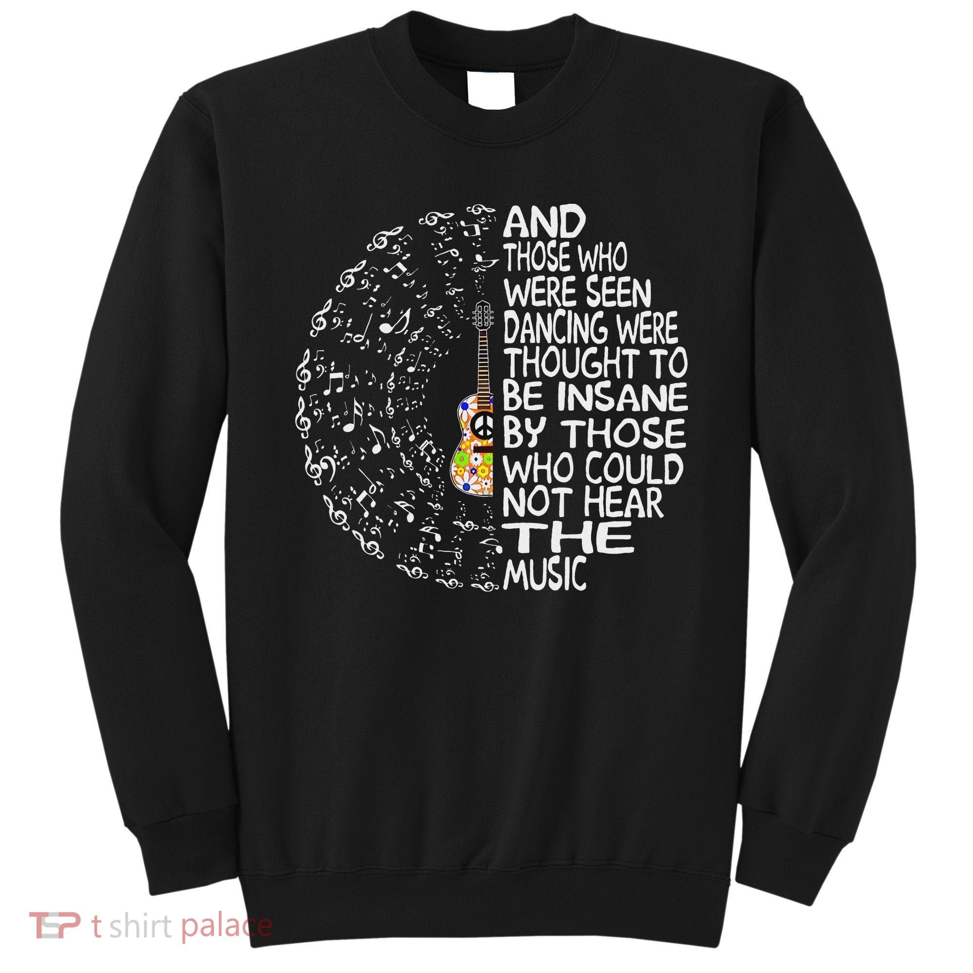 Hippie Guitar And Those Who Were Seen Dancing Peace Sweatshirt
