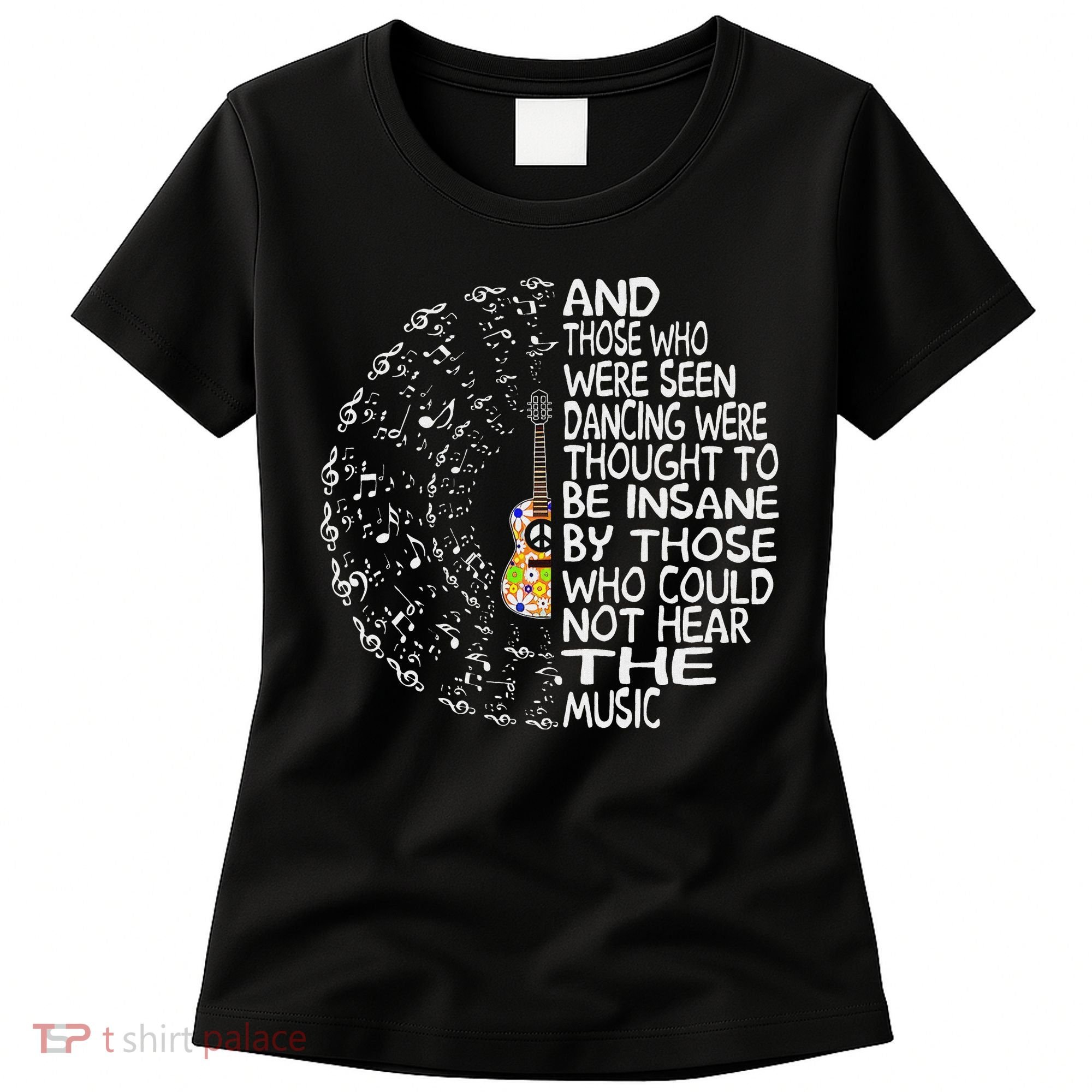 Hippie Guitar And Those Who Were Seen Dancing Peace Women's T-Shirt