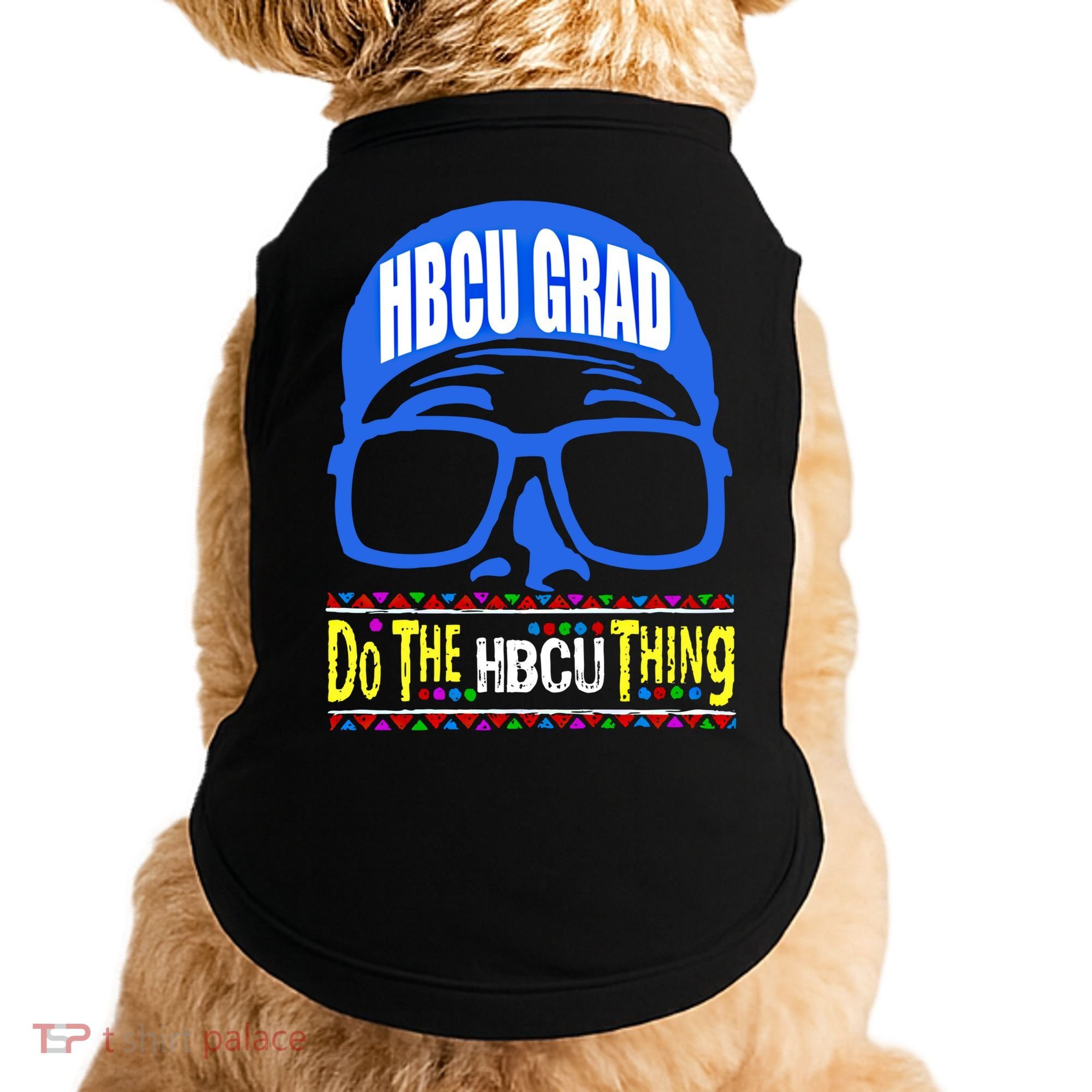 Hbcu Grad Alumni/alumna Do The Hbcu Thing Gift Doggie Tank