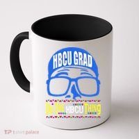 Hbcu Grad Alumni/alumna Do The Hbcu Thing Gift Coffee Mug thumb 0