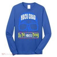 Hbcu Grad Alumni/alumna Do The Hbcu Thing Gift Long Sleeve Shirt thumb 0