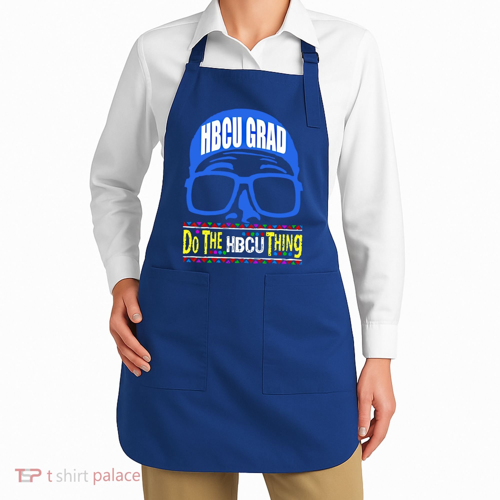 Hbcu Grad Alumni/alumna Do The Hbcu Thing Gift Apron
