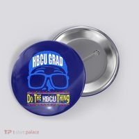 Hbcu Grad Alumni/alumna Do The Hbcu Thing Gift Button thumb 0