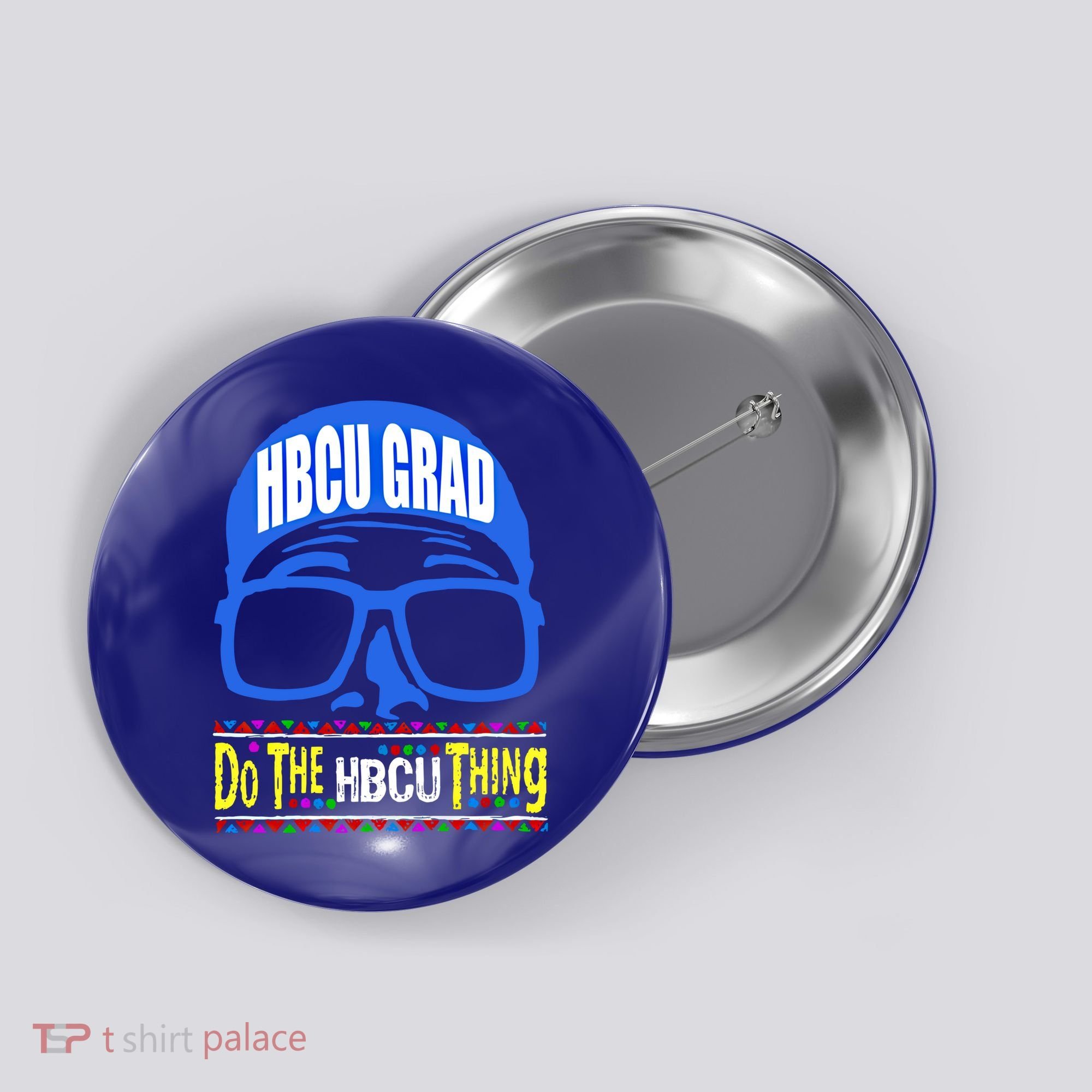 Hbcu Grad Alumni/alumna Do The Hbcu Thing Gift Button