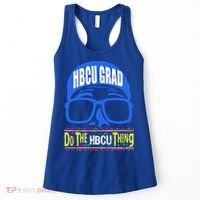 Hbcu Grad Alumni/alumna Do The Hbcu Thing Gift Women's Tank Top thumb 0
