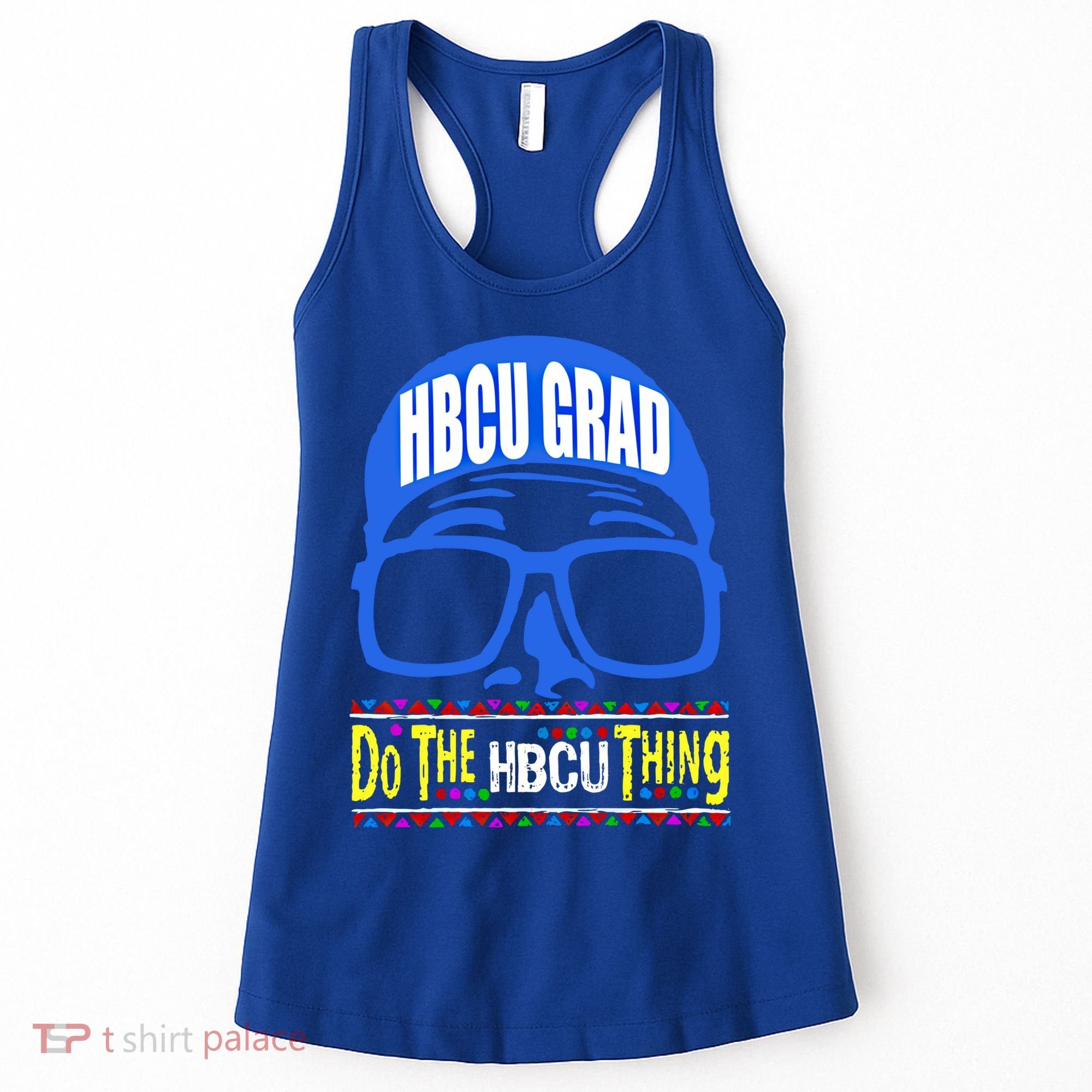 Hbcu Grad Alumni/alumna Do The Hbcu Thing Gift Women's Tank Top