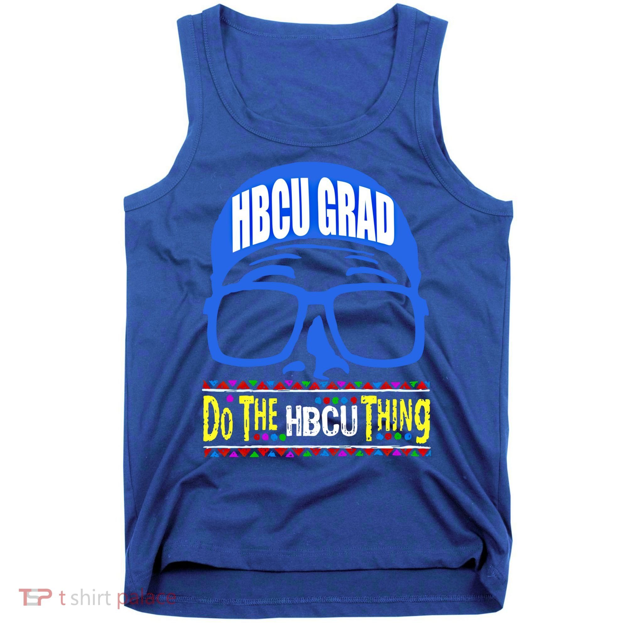 Hbcu Grad Alumni/alumna Do The Hbcu Thing Gift Tank Top