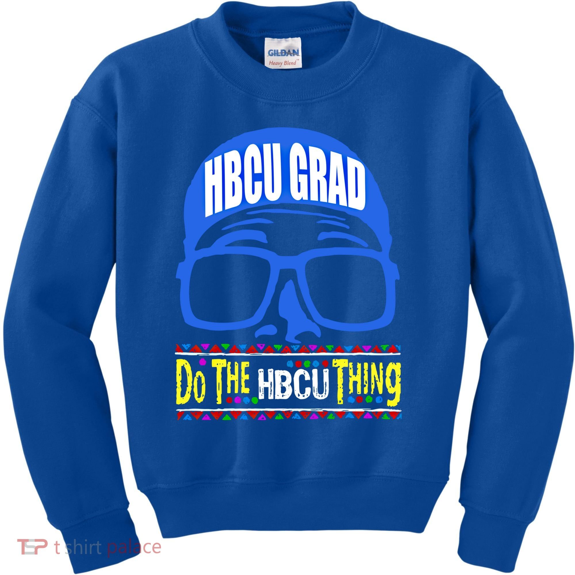 Hbcu Grad Alumni/alumna Do The Hbcu Thing Gift Kids Sweatshirt