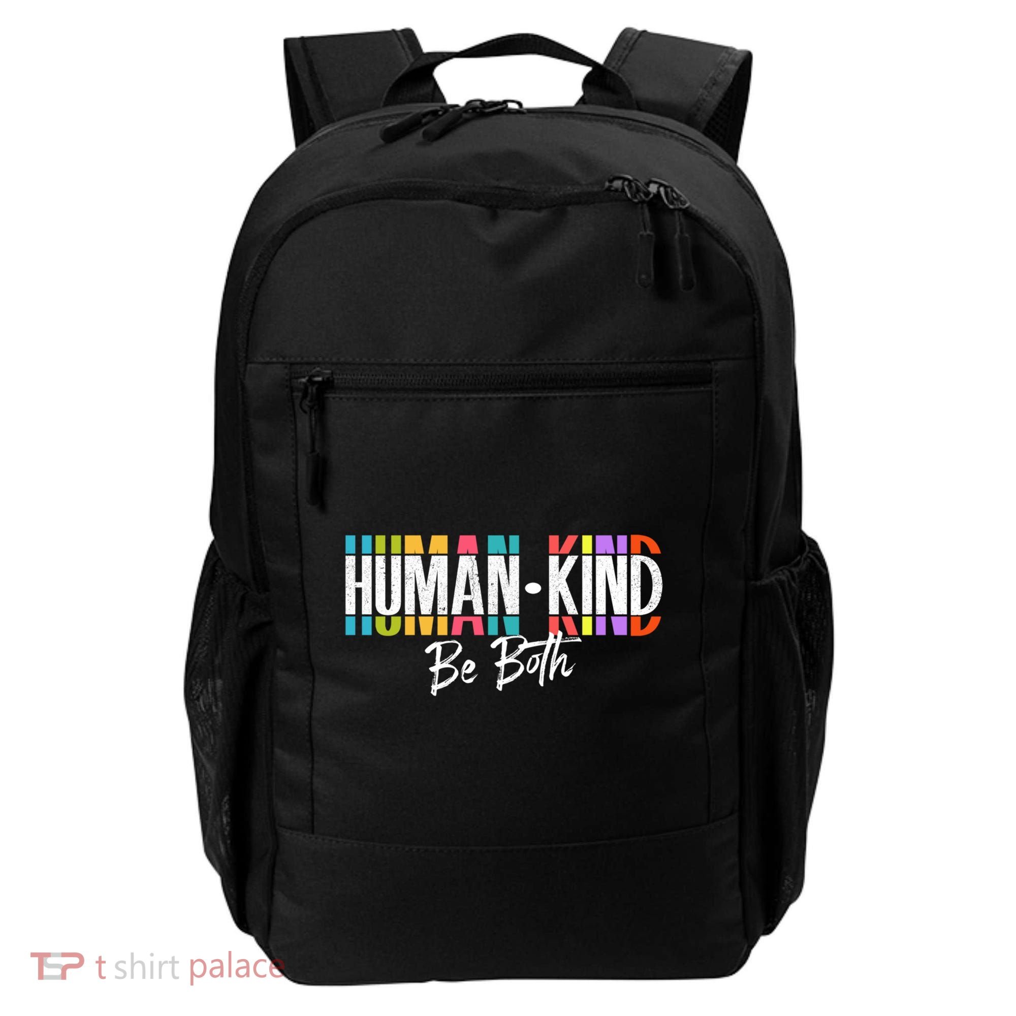 Humankind Gift Be Both Gift Support Human Kindness Gift Equality Kind Gift Backpack