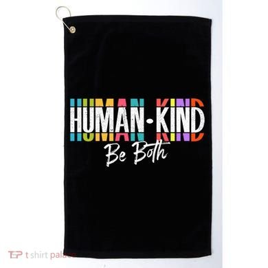 Humankind Gift Be Both Gift Support Human Kindness Gift Equality Kind Gift Golf Towel