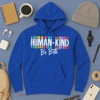 Humankind Gift Be Both Gift Support Human Kindness Gift Equality Kind Gift Hoodie thumb 3