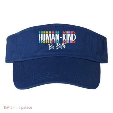 Humankind Gift Be Both Gift Support Human Kindness Gift Equality Kind Gift Visor