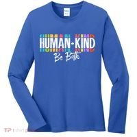 Humankind Gift Be Both Gift Support Human Kindness Gift Equality Kind Gift Women's Long Sleeve Shirt thumb 0