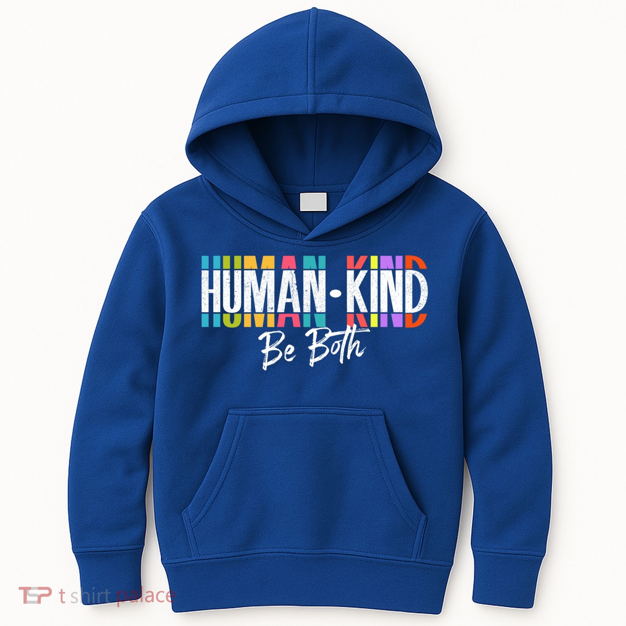 Humankind Gift Be Both Gift Support Human Kindness Gift Equality Kind Gift Kids Hoodie