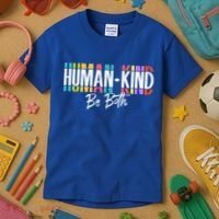 Humankind Gift Be Both Gift Support Human Kindness Gift Equality Kind Gift Kids T-Shirt thumb 3